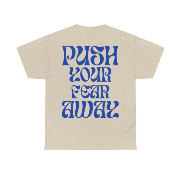 Push your fear away – Bild 3