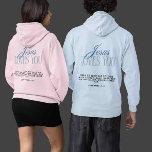 Jesus Loves You Hoodie