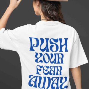 Push your fear away